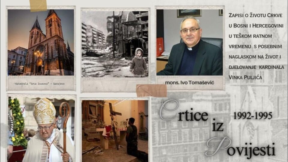 AUDIO: Zapisi o životu Crkve u BiH u teškom ratnom vremenu
