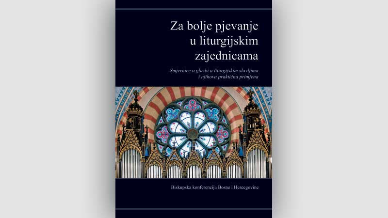 ​​​​​​​Objavljeno dopunjeno izdanje Smjernica o glazbi u liturgijskim slavljima i njihova praktična primjena