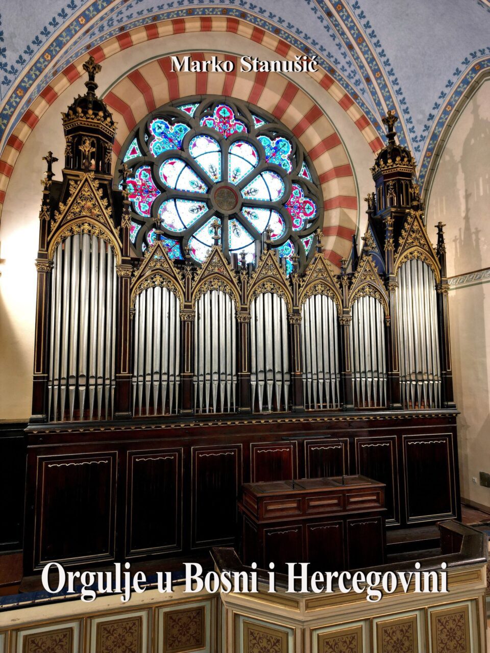 Objavljena monografija pod naslovom Orgulje u Bosni i Hercegovini