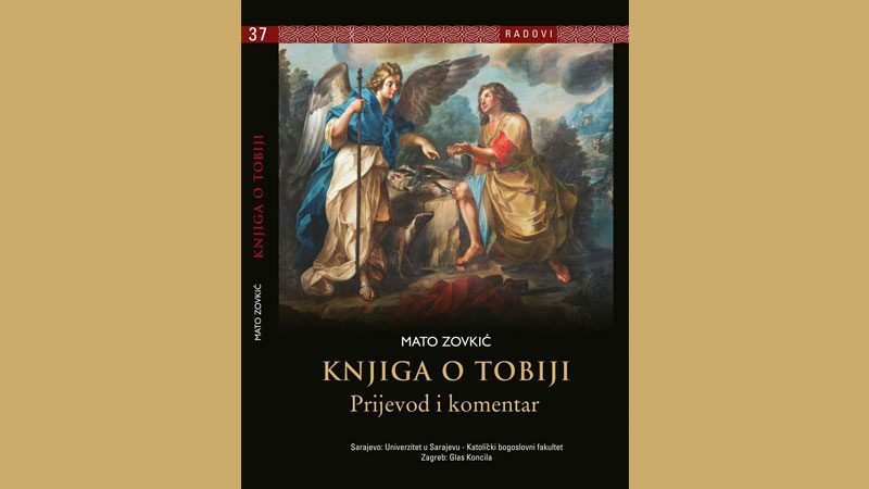 Iz tiska izišla knjiga prof. dr. sc. Mate Zovkića – “Knjiga o Tobiji: prijevod i komentar”