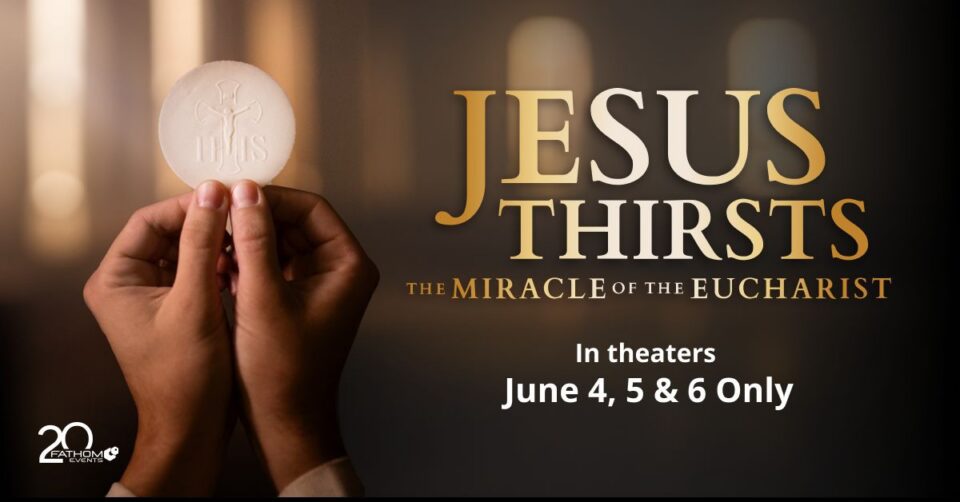 Novi film ‘Isus žeđa’ prikazuje transformativnu snagu euharistije