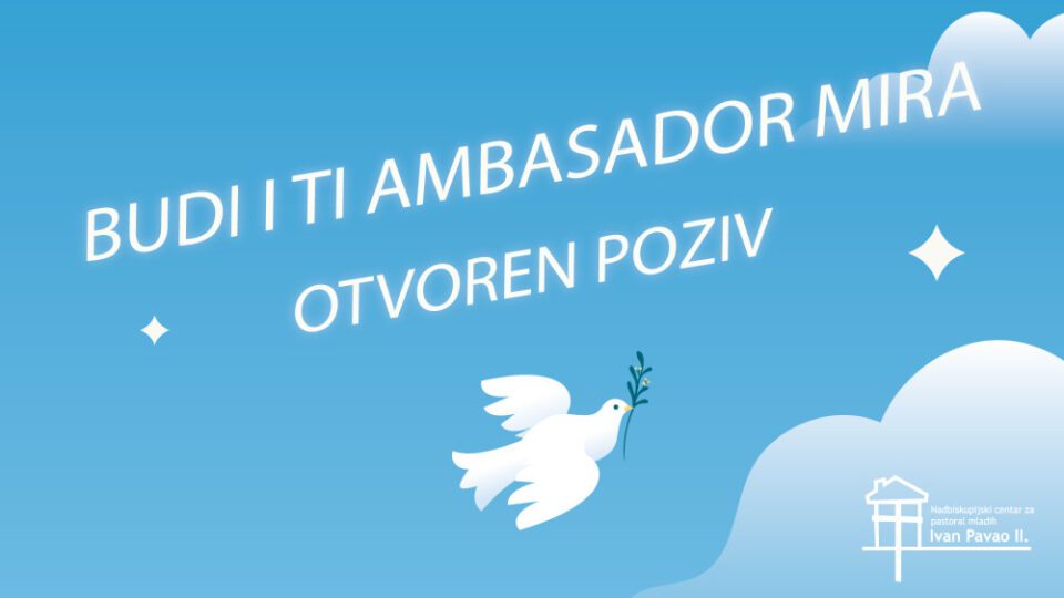 Otvoren poziv za srednjoškolce – Vikend susret „Ambasadori mira“