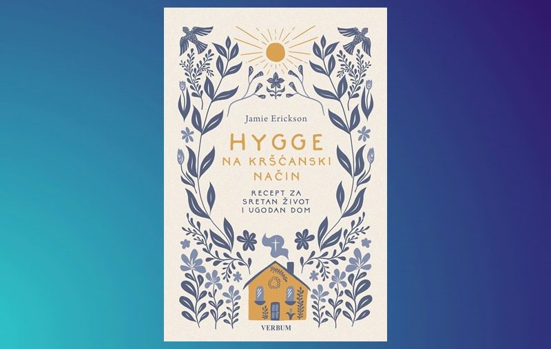 “Hygge na kršćanski način” – uskoro u knjižarama Verbum