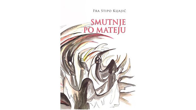 Poziv na predstavljanje knjige fra Stipe Kljajića, ‘Smutnje po Mateju’