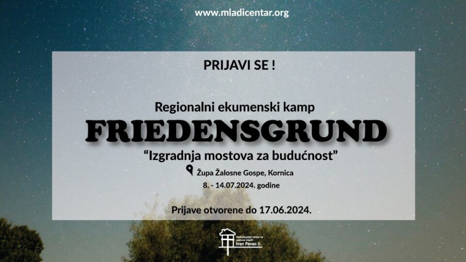 Regionalni ljetni mirovni kamp „FRIDENSGRUND“ za mlade iz Bosne i Hercgovine, Hrvatske, Srbije i Crne Gore