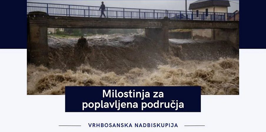 Vrhbosanska nadbiskupija prikuplja pomoć za stanovništvo poplavljenih područja Srednje Europe