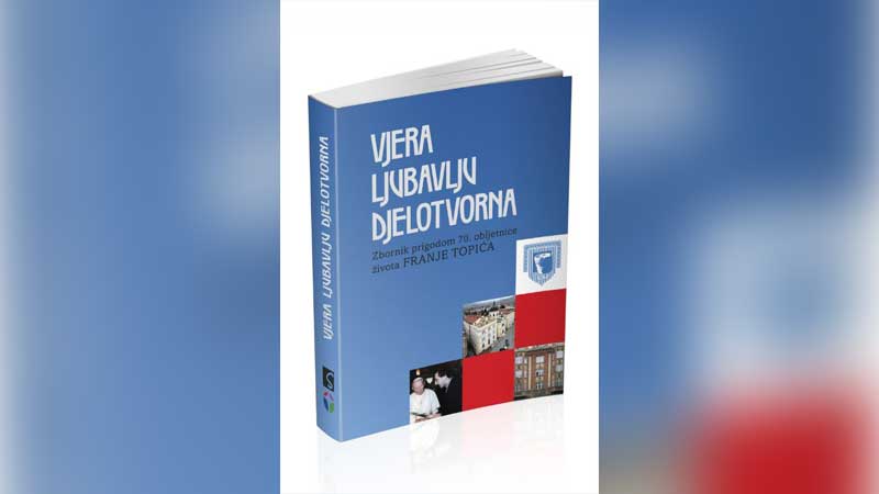 Promocija zbornika “Vjera ljubavlju djelotvorna” prof. Franje Topića