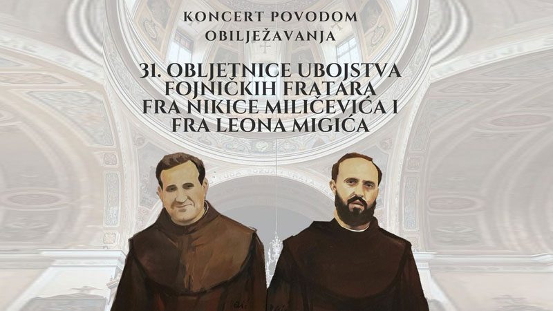 Koncert povodom 31. obljetnice ubojstva fojničkih fratara