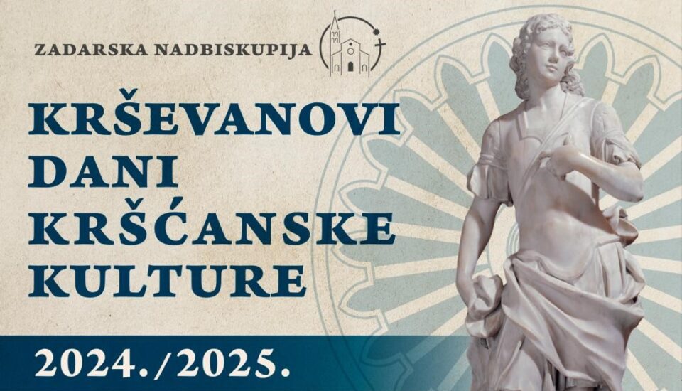 Program manifestacije ‘Krševanovi dani kršćanske kulture 2024./2025.’ Zadarske nadbiskupije