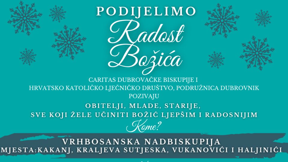 NAJAVA 14. i 15. 12. Humanitarna akcija “Podijelimo radost Božića” – Dubrovačka biskupija