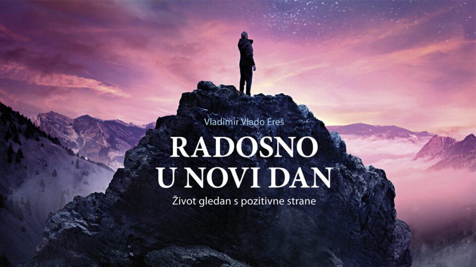 Nova knjiga fra Vladimira Ereša: „Radosno u novi dan“