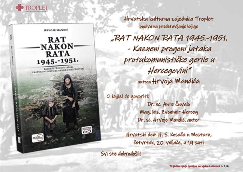 Mostar: Predstavljanje knjige „RAT NAKON RATA 1945.-1951.“