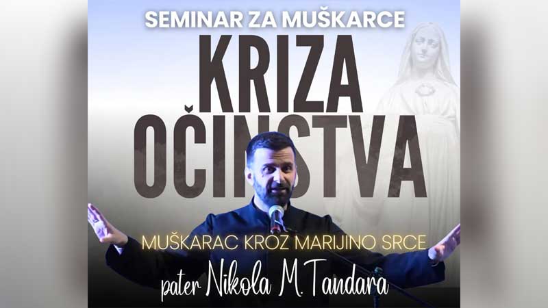 Seminar “Muškarac kroz Marijino srce” na Humcu