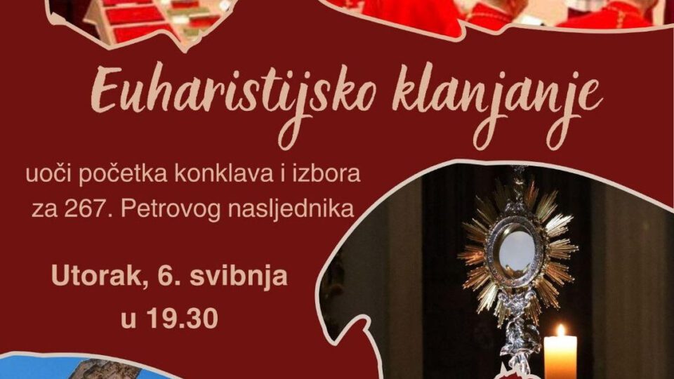 NAJAVA Utorak 6. 5. – Euharistijsko klanjanje uoči konklave – Dubrovačka biskupija