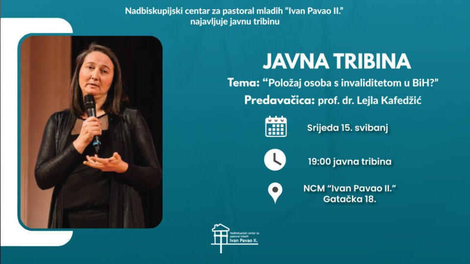 Poziv na javnu tribinu: “Položaj osoba s invaliditetom u BiH”