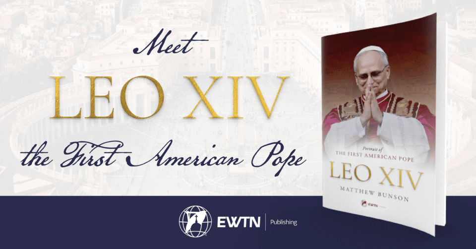 EWTN da objavi biografiju pape Leo XIV, prvog pape rođenog u SAD-u