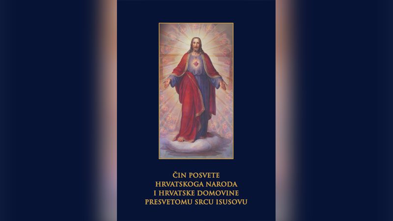 Čin posvete hrvatskoga naroda i domovine Presvetomu Srcu Isusovu
