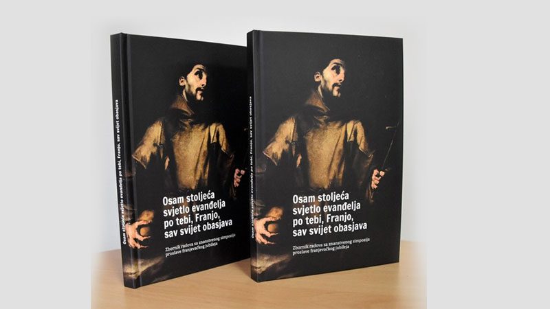 Objavljen zbornik radova “Osam stoljeća svjetlo evanđelja po tebi, Franjo, sav svijet obasjava”