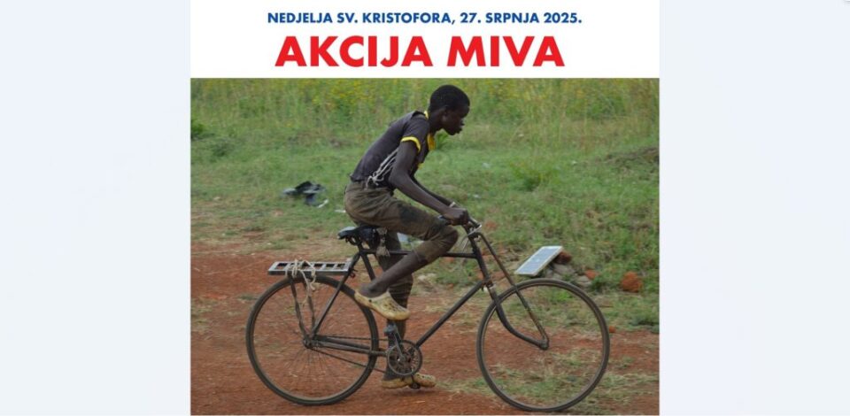 Akcija MIVA 2025.: „Moj dar slavi Boga za sve prijeđene kilometre“
