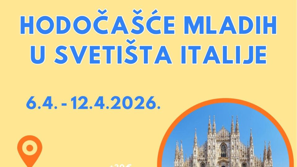 HODOČAŠĆE za mlade u sjevernu Italiju: Prijavite se do 10. 2. – Dubrovačka biskupija