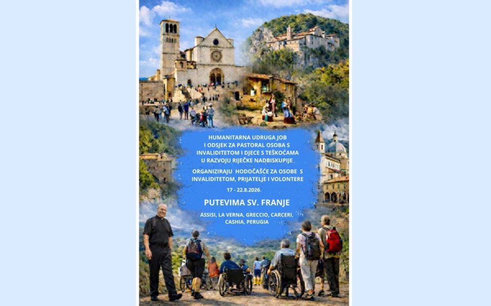 Hodočašće za osobe s invaliditetom, prijatelje i volontere – putevima sv. Franje Asiškog – Riječka nadbiskupija